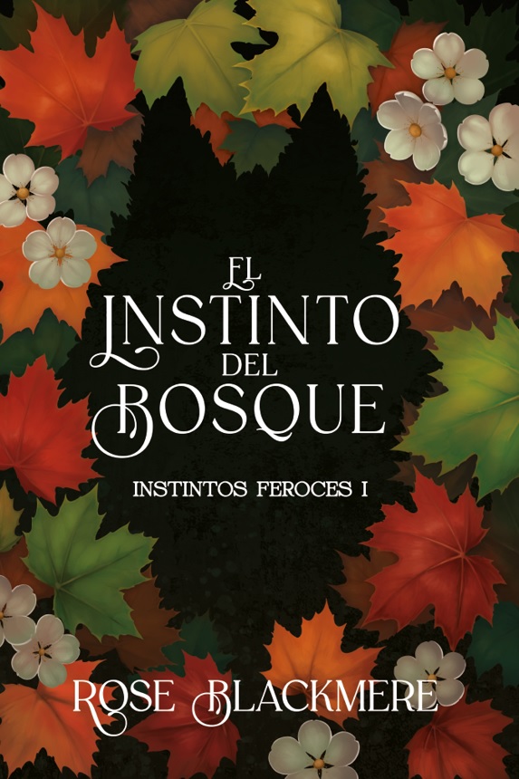 Portada de El Instinto del Bosque, de Rose Blackmere